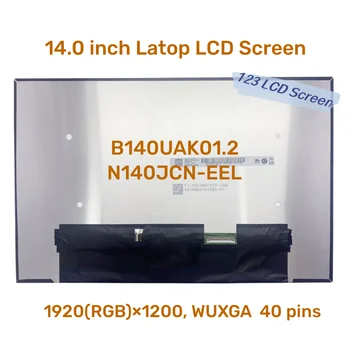 14 İnç Laptop LCD Dokunmatik Ekran B140UAK01. 2 Fit N140JCN-EEL FHD 1920x1200 IPS EDP 40Pin Ekran Paneli