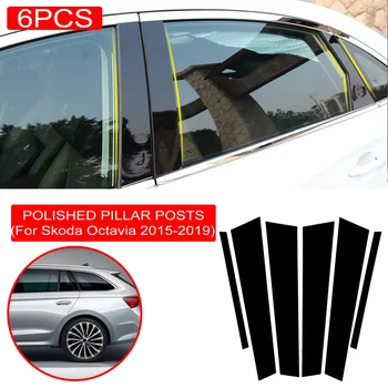 6 ADET Cilalı Pillar Mesajları Skoda Octavia 2015-2019 İçin Otomatik Pencere ayar kapağı BC Sütun Sticker Otomotiv dış aksesuarları