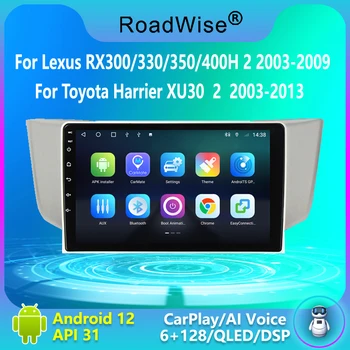 8 + 256 Android Araba Radyo Lexus RX300 RX330 RX350 RX400H II 2 2003-2009 Toyota Harrier İçin XU30 II 2 2003-2013 4G DVD GPS