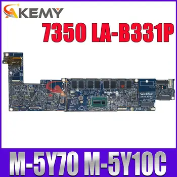 DELL Latitude 7350 için LA-B331P Dizüstü Anakart İle M-5Y70 M-5Y10C 4GB RAM CN-0057NK CN-0J97J1 %100 % çalışma